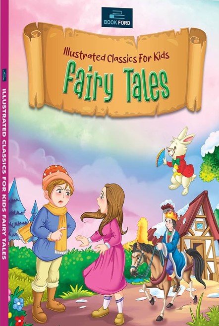 Illustrated Classics for Kids - Fairy Tales 